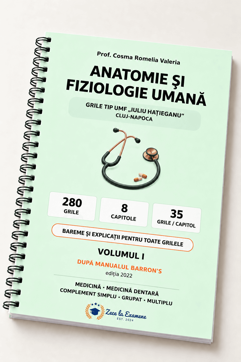 Grile Tip UMF "Iuliu Hatieganu" Cluj - Anatomie si Fiziologie Umana - Volumul 1