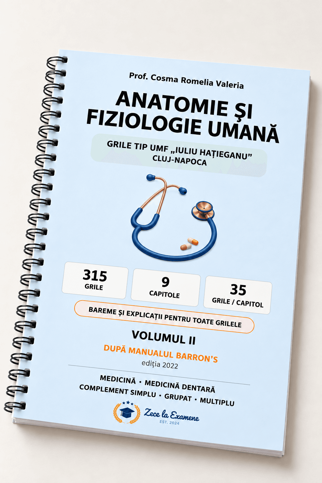 Grile Tip UMF "Iuliu Hatieganu" Cluj - Anatomie si Fiziologie Umana - Volumul 2