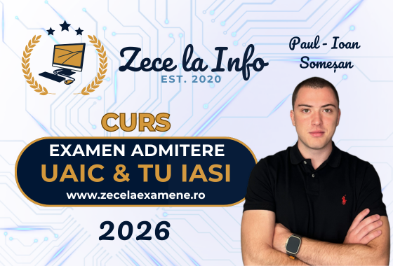 Curs Pregatire Examen Admitere UAIC si TU Iasi Informatica 2026